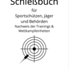 Schießnachweis für Jäger