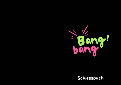 Bang Bang - ALPHA AIM - Schießbücher